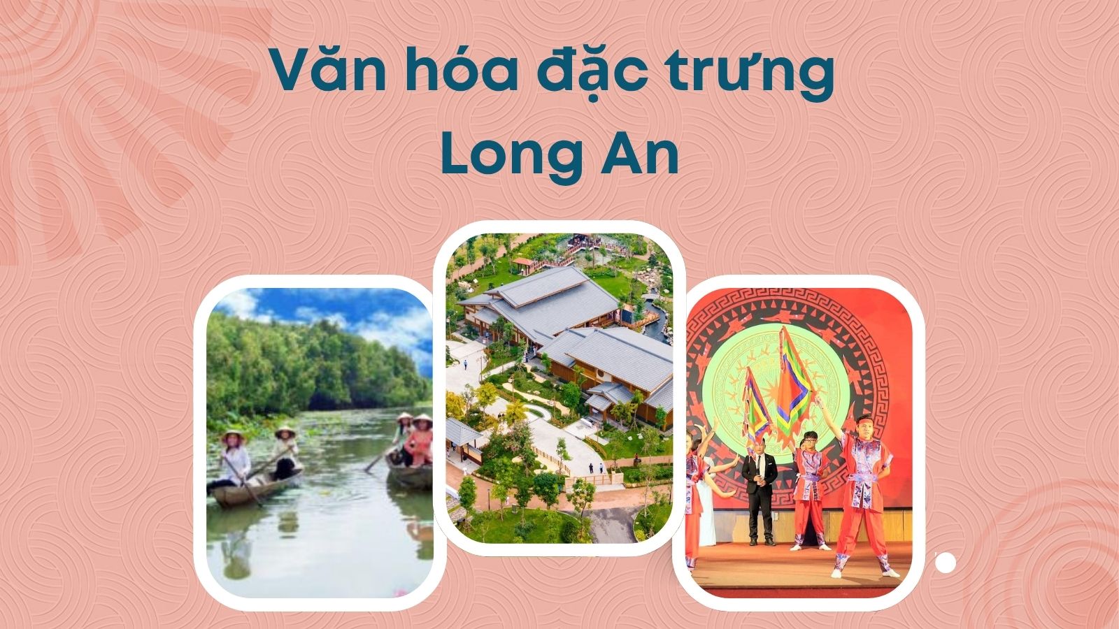 Văn hóa đặc trưng Long An